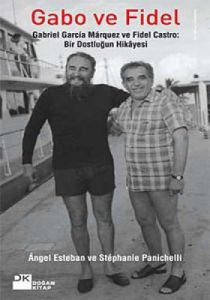 Gabo ve Fidel                                                                                                                                                                                                                                                  