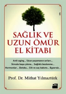 Sağlık ve Uzun Ömür El kitabı                                                                                                                                                                                                                                  