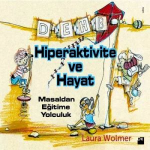 Hiperaktivite ve Hayat                                                                                                                                                                                                                                         