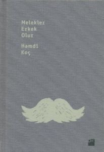 Melekler Erkek Olur (Özel Basım)                                                                                                                                                                                                                               