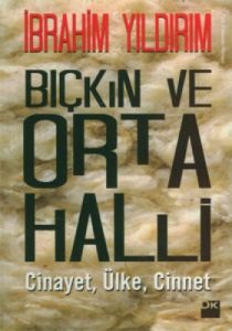 Bıçkın ve Orta Halli                                                                                                                                                                                                                                           