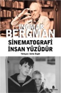 Sinematografi İnsan Yüzüdür                                                                                                                                                                                                                                    