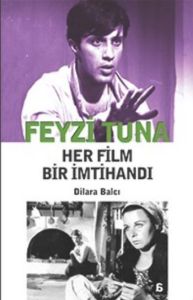 Favzi Tuna Her Film Bir İmtihandı                                                                                                                                                                                                                              