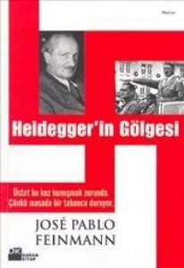 Heiddeger’in Gölgesi                                                                                                                                                                                                                                           