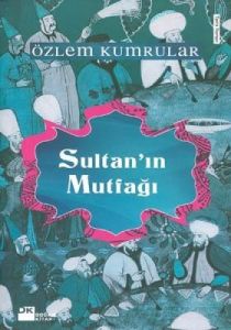 Sultan’ın Mutfağı                                                                                                                                                                                                                                              