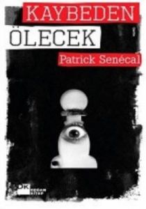 Kaybeden Ölecek                                                                                                                                                                                                                                                