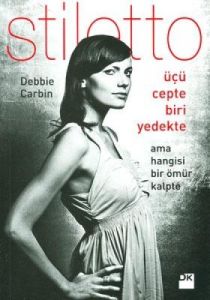 Stiletto - Üçü Cepte Biri Yedekte (Ama Hangisi Bir                                                                                                                                                                                                             