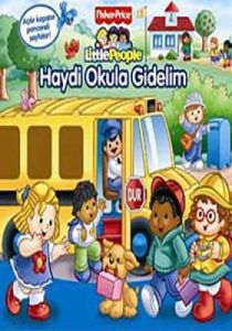 Little People - Haydi Okula Gidelim                                                                                                                                                                                                                            