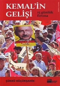 Kemal’in Gelişi                                                                                                                                                                                                                                                