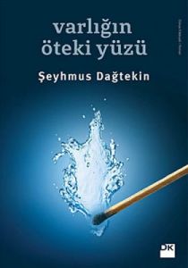 Varlığın Öteki Yüzü                                                                                                                                                                                                                                            