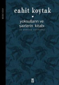 Yoksulların ve Şairlerin Kitabı (Birinci Kitap)                                                                                                                                                                                                                