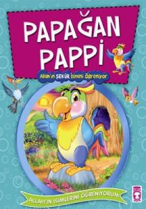 Papağan Pappi Allah’ın Şekur İsmini Öğreniyor                                                                                                                                                                                                                  