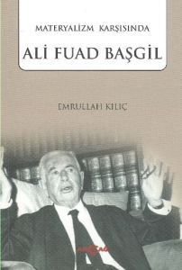 Materyalizm Karşısında Ali Fuad Başgil                                                                                                                                                                                                                         