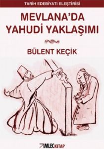 Mevlana’da Yahudi Yaklaşımı                                                                                                                                                                                                                                    