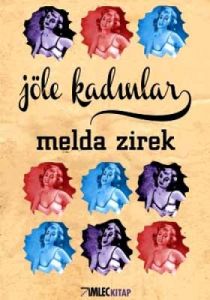 Jöle Kadınlar                                                                                                                                                                                                                                                  