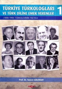Türkiye Türkologları ve Türk Diline Emek Verenler                                                                                                                                                                                                              