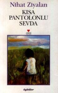 Kısa Pantolonlu Sevda                                                                                                                                                                                                                                          