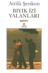 Bıyık İzi Yalanları                                                                                                                                                                                                                                            