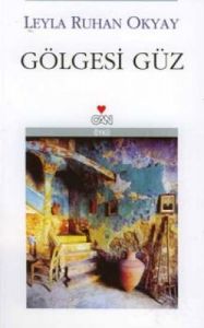 Gölgesi Güz                                                                                                                                                                                                                                                    