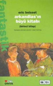 Arkandias’ın Büyü Kitabı Birinci Kitap                                                                                                                                                                                                                         