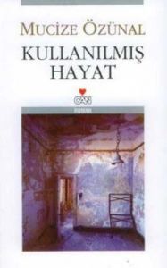 Kullanılmış Hayat                                                                                                                                                                                                                                              
