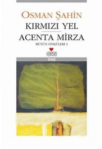 Kırmızı Yel  Acenta Mirza Bütün Öyküleri 1                                                                                                                                                                                                                     