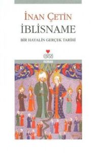 İblisname Bir Hayalin Gerçek Tarihi                                                                                                                                                                                                                            