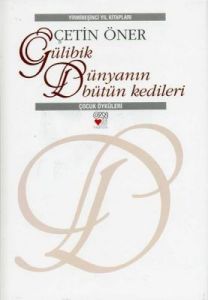 Gülibik- Dünyanın Bütün Kedileri - 25.Yıla Özel                                                                                                                                                                                                                