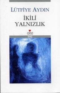 İkili Yalnızlık                                                                                                                                                                                                                                                