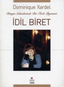 İdil Biret Dünya Sahnelerinde Bir Türk Piyanisti                                                                                                                                                                                                               