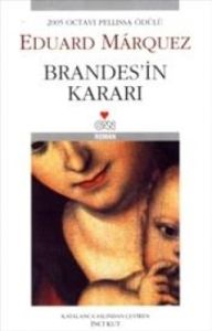 Brandes’in Kararı                                                                                                                                                                                                                                              