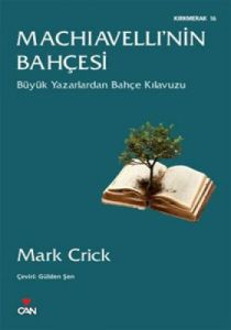 Machiavelli’nin Bahçesi                                                                                                                                                                                                                                        