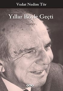 Yıllar Böyle Geçti                                                                                                                                                                                                                                             