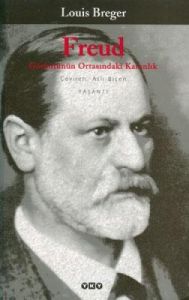 Freud Görüntünün Ortasındaki Karanlık                                                                                                                                                                                                                          