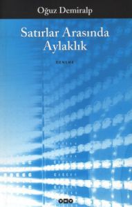 Satırlar Arasında Aylaklık                                                                                                                                                                                                                                     