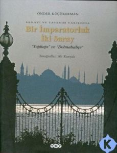 Bir İmparatorluk İki Saray                                                                                                                                                                                                                                     