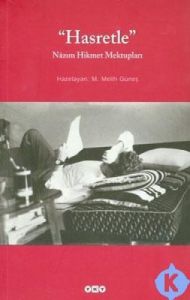 Hasretle - Nazım Hikmet Mektupları                                                                                                                                                                                                                             