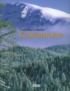 Üsküdar’a Kadar Kastamonu                                                                                                                                                                                                                                      
