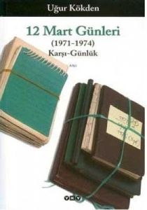 12 Mart Günlükleri (1971-1974)                                                                                                                                                                                                                                 