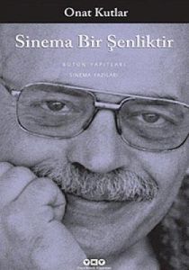 Sinema Bir Şenliktir                                                                                                                                                                                                                                           