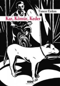 Kar, Kömür, Kader                                                                                                                                                                                                                                              