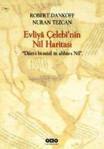 Evliya Çelebi’nin Nil Haritası                                                                                                                                                                                                                                 