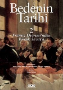 Bedenin Tarihi 2 - Fransız Devrimi’nden Büyük Sava                                                                                                                                                                                                             
