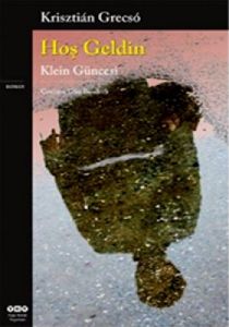 Hoş Geldin - Klein Güncesi                                                                                                                                                                                                                                     