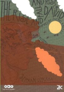 The Rise And Fall And Rise Of David - Davut’un Önl                                                                                                                                                                                                             