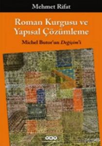 Roman Kurgusu ve Yapısal Çözümleme- Michel Butor’u                                                                                                                                                                                                             