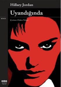 Uyandığında                                                                                                                                                                                                                                                    