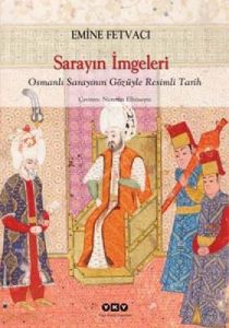 Sarayın İmgeleri                                                                                                                                                                                                                                               