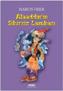 Alaaddin’in Sihirsiz Lambası                                                                                                                                                                                                                                   