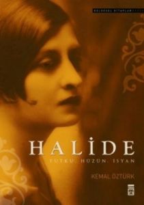Halide - Tutku, Hüzün, İsyan                                                                                                                                                                                                                                   